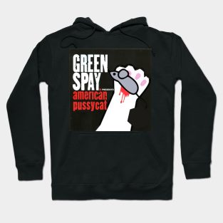 Green Spay - American Pussycat Hoodie